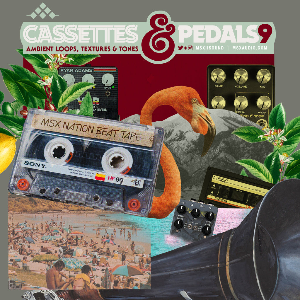 Cassettes & Pedals Vol. 9 - Ambient Loops, Textures, and Tones