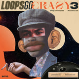 Loops Go Crazy Vol. 3