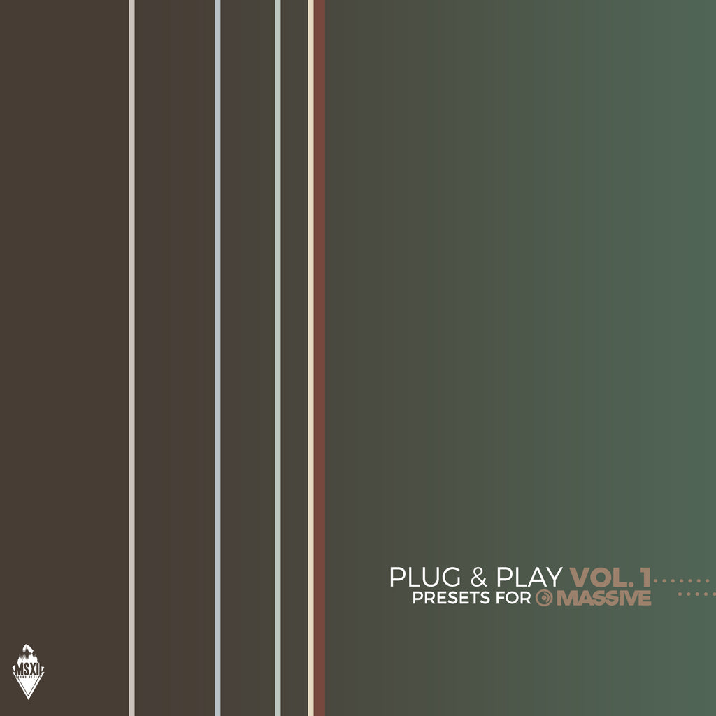 Plug & Play Vol. 1 - MSXII Massive Presets