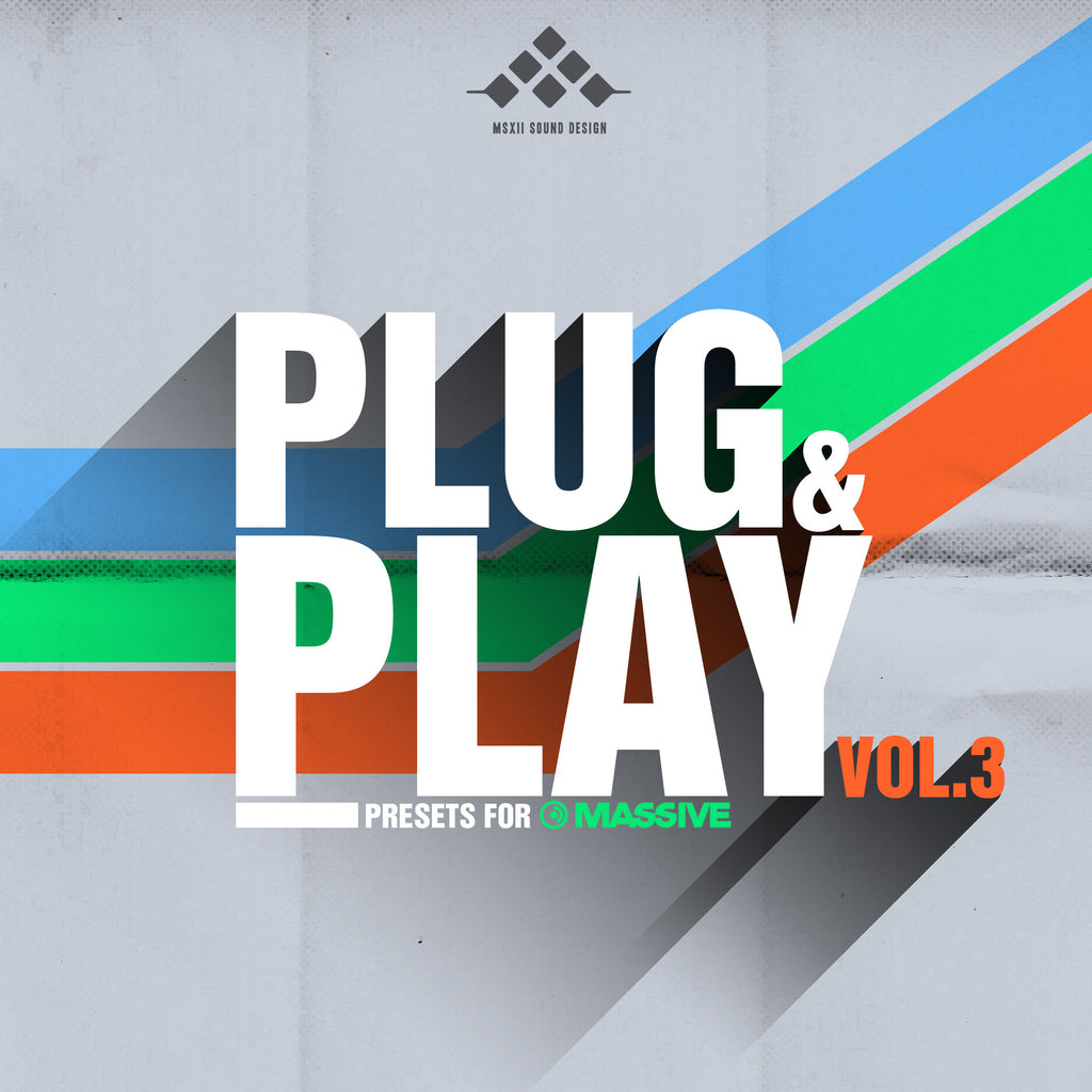 Plug & Play Vol. 3 - MSXII Massive Presets