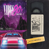 Vibes from the 80's Vol. 2